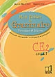 Mon fichier de grammaire CE2 cycle 3 : exercices et leçons : grammaire, vocabulaire, orthographe, conjugaison