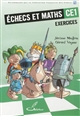 Echecs et maths CE1 : cahier d'exercices