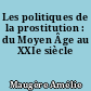 Les politiques de la prostitution : du Moyen Âge au XXIe siècle