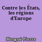 Contre les États, les régions d'Europe