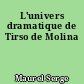 L'univers dramatique de Tirso de Molina