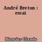 André Breton : essai