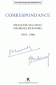 Le croyant et l'humaniste inquiet : correspondance François Mauriac-Georges Duhamel, 1919-1966...