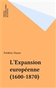 L'expansion européenne : 1600-1870