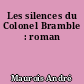 Les silences du Colonel Bramble : roman