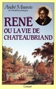 René ou la Vie de Chateaubriand