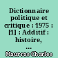 Dictionnaire politique et critique : 1975 : [1] : Additif : histoire, historiens, la France seule