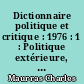 Dictionnaire politique et critique : 1976 : 1 : Politique extérieure, politique intérieure