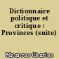 Dictionnaire politique et critique : Provinces (suite)