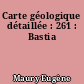 Carte géologique détaillée : 261 : Bastia