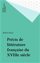 Précis de littérature française du XVIII
