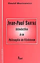 Jean-Paul Sartre : introduction à sa philosophie de l'existence