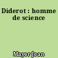 Diderot : homme de science