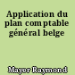 Application du plan comptable général belge
