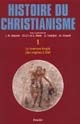 Histoire du christianisme des origines à nos jours : Tome I : Le nouveau peuple (des origines à 250)