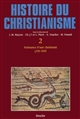Histoire du christianisme des origines à nos jours : Tome II : Naissance d'une chrétienté (250-430)