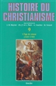 Histoire du christianisme des origines à nos jours : Tome IX : L'âge de raison (1620/30-1750)