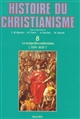 Histoire du christianisme des origines à nos jours : Tome VIII : Le temps des confessions (1530-1620/30)