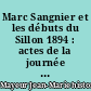 Marc Sangnier et les débuts du Sillon 1894 : actes de la journée d'études du 23 septembre 1994