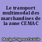 Le transport multimodal des marchandises de la zone CEMAC
