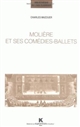 Molière et ses comédies-ballets
