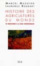 Histoire des agricultures du monde : du néolithique à la crise contemporaine
