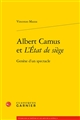 Albert Camus et "L'État de siège" : genèse d'un spectacle