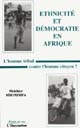 Ethnicité et démocratie en Afrique : l'homme tribal contre l'homme citoyen ?