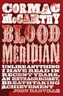Blood meridian : or The evening redness in the West