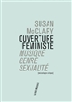 Ouverture féministe : musique, genre, sexualité