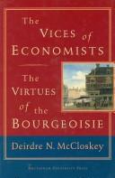 The vices of economists, the virtues of the bourgeoisie