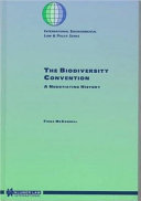 The biodiversity convention : A negotiating history