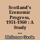 Scotland's Economic Progress, 1951-1960 : A Study in Regional Accounting