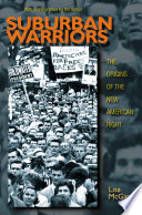 Suburban warriors : the origins of the new American Right