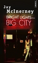 Bright lights, big city : roman