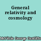 General relativity and cosmology