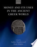 Money and its uses in the Ancient Greek world