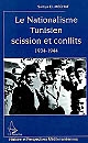 Le nationalisme tunisien : scission et conflits : 1934-1944