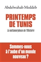 Printemps de Tunis : la métamorphose de l'histoire