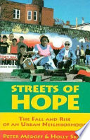 Streets of hope : the fall and rise of an urban neighborhood