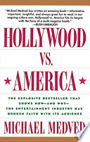 Holywood vs. America : [popular culture and the war on traditional values]