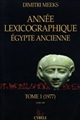 Année lexicographique : Égypte ancienne : Tome 1 : 1977