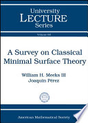 A survey on classical minimal surface theory
