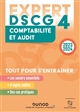 DSCG 4 : comptabilité et audit : tout pour s'entraîner