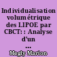 Individualisation volumétrique des LIPOE par CBCT: : Analyse d'un outil de segmentation d'un viewer.