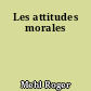 Les attitudes morales