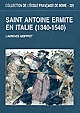 Saint Antoine ermite en Italie, 1340-1540 : programmes picturaux et dévotion