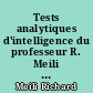 Tests analytiques d'intelligence du professeur R. Meili : manuel d'instructions