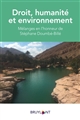 Droit, humanité et environnement : mélanges en l'honneur de Stéphane Doumbé-Billé