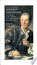 Diderot épistolier : contribution à une poétique de la lettre familière au XVIIIe siècle